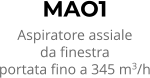 MAO1 Aspiratore assiale da finestra portata fino a 345 m3/h